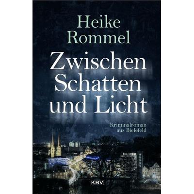 Zwischen Schatten und Licht, Taschenbuch von Heike Rommel, KBV