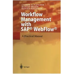 Workflow Management with SAP WebFlow, Fachbücher von Andrew N. Fletcher, Markus Brahm, Hergen Pargmann
