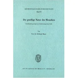 Die gesellige Natur des Menschen., Fachbücher von Hellmuth Mayer