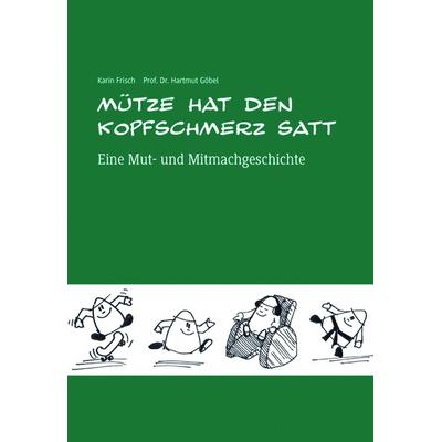 Mütze hat den Kopfschmerz satt, Set von Karin Frisch,Hartmut Göbel, Zies Ggmbh, 978-3-9816872-8-6
