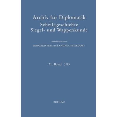 Archiv für Diplomatik, Schriftgeschichte, Siegel- und Wappenkunde, Gebundene Ausgabe von , Böhlau Köln, 978-3-412-53449-3