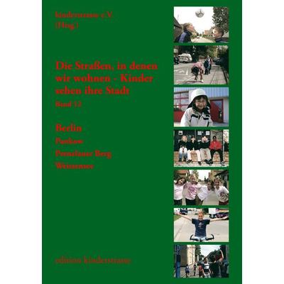Die Straßen, in denen wir wohnen - Kinder sehen ihre Stadt, Taschenbuch von , BoD - Books on Demand, 978-3-9809772-9-6