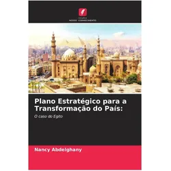 Plano Estratégico para a Transformação do País:, Fachbücher von Nancy Abdelghany