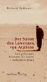 Richard Andrews - Der Spion des Lawrence von Arabien: Auf geheimer Mission für einen jüdischen Staat - Preis vom 17.10.2026 19:25:27 h