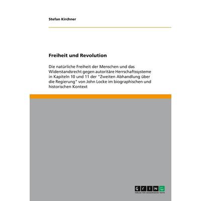 Freiheit und Revolution, Taschenbuch von Stefan Kirchner, GRIN, 978-3-640-18894-9