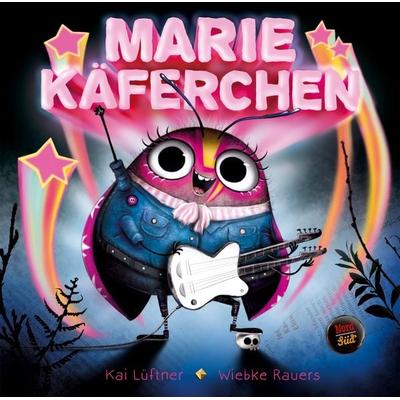 Marie Käferchen, Gebundene Ausgabe von Kai Lüftner, NordSüd Verlag, 978-3-314-10591-3