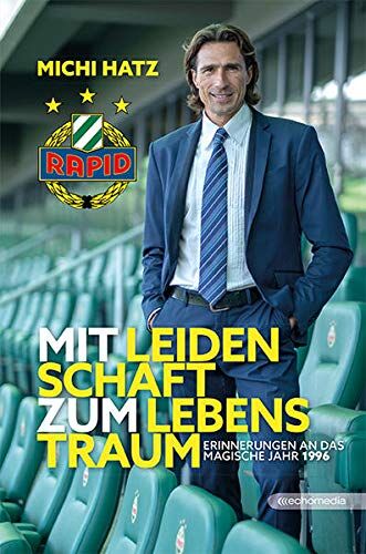 Michi Hatz - Mit Leidenschaft zum Lebenstraum: Erinnerungen an das magische Jahr 1996 - Preis vom 11.10.2026 15:43:13 h