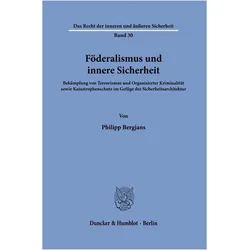 Fderalismus und innere Sicherheit, Fachbücher von Philipp Bergjans