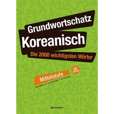 Grundwortschatz Koreanisch: Die 2000 wichtigsten Wörter - Mittelstufe, Set von Hyeon Mi Shin, Korean Book Services, 978-89-277-3269-3