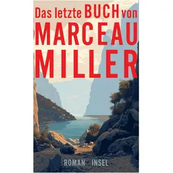 Das letzte Buch von Marceau Miller, Belletristik von Marceau Miller