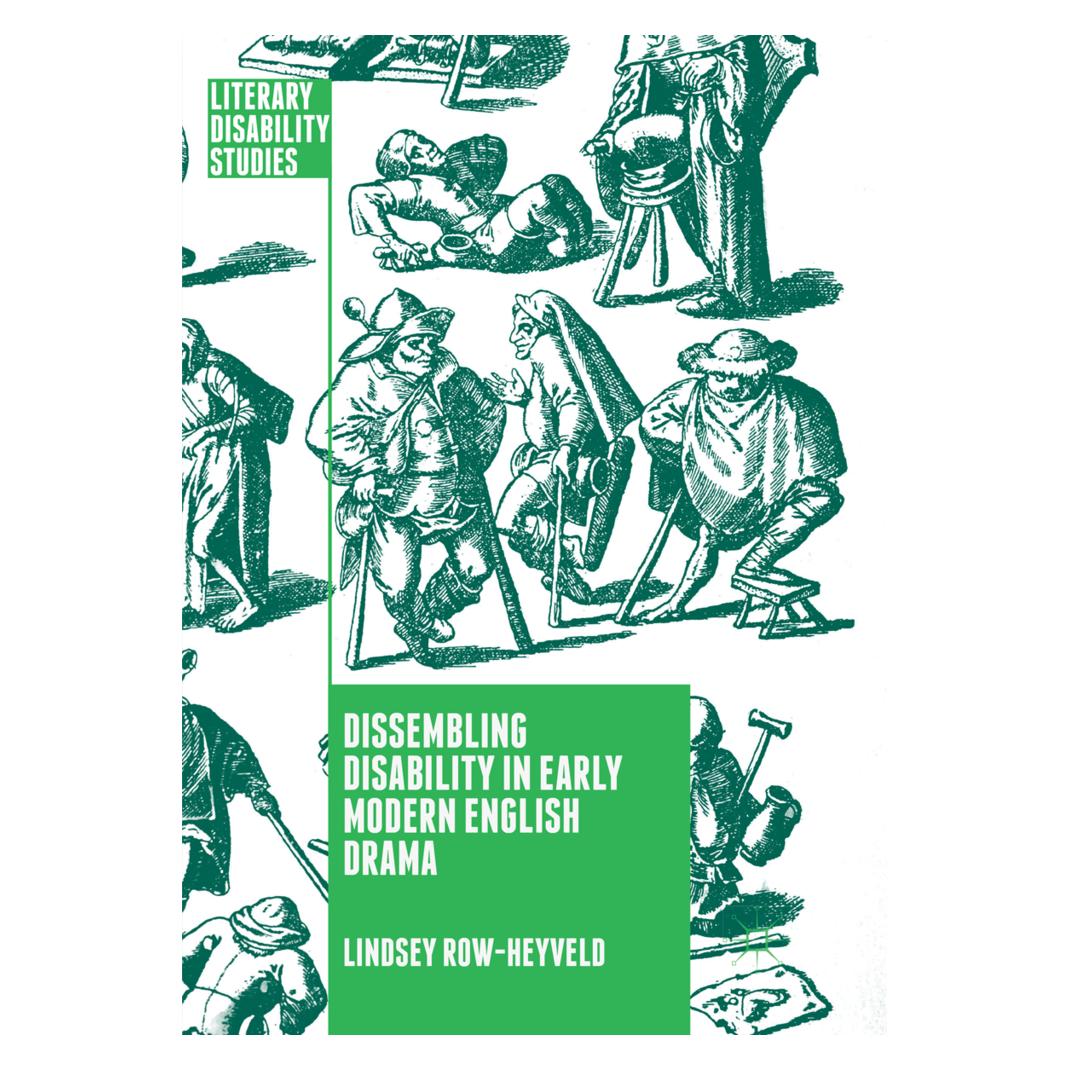 Springer Dissembling Disability in Early Modern English Drama (Englisch, Softcover, Lindsey Row-Heyveld) (56091750)