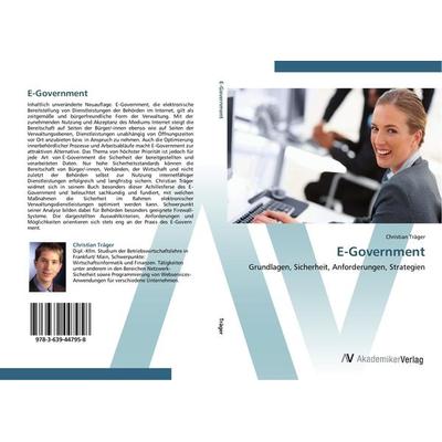 E-Government, Taschenbuch von Christian Träger, AV Akademikerverlag, 978-3-639-44795-8