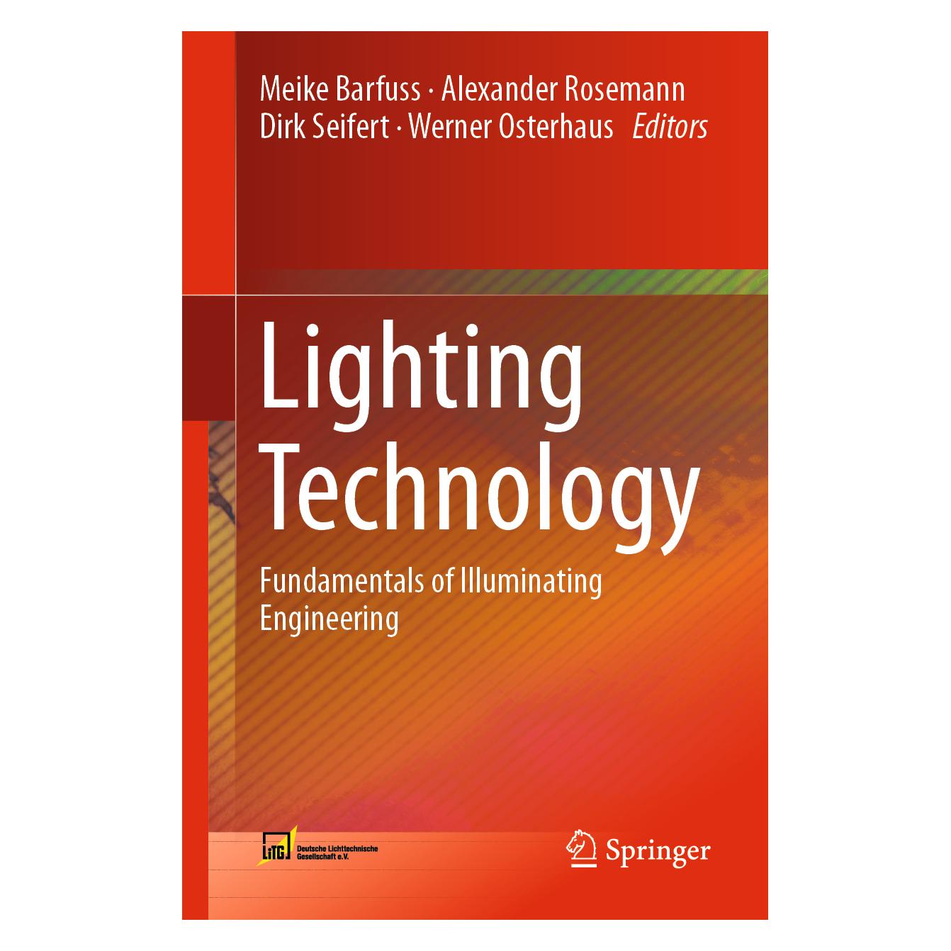 Springer Lighting Technology (Englisch, Softcover, Alexander Rosemann, Dirk Seifert, Meike Barfuss, Werner Osterhaus) (53144291)