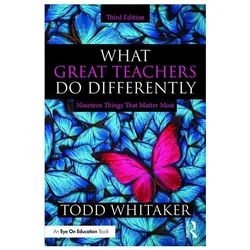 Whitaker, T: What Great Teachers Do Differently, Schulbücher von Todd Whitaker