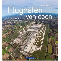 Flughäfen von oben, Ratgeber von Andreas Fecker