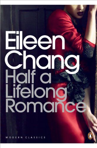 Eileen Chang - Half a Lifelong Romance (Penguin Modern Classics) - Preis vom 10.10.2026 11:48:34 h