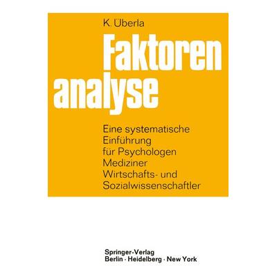 Faktorenanalyse, Taschenbuch von K. Überla, Springer Berlin, 978-3-642-53343-3