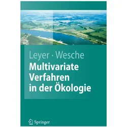 Multivariate Statistik in der Ökologie, Fachbücher von Ilona Leyer, Karsten Wesche
