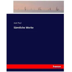 Sämtliche Werke, Belletristik von Jean Paul