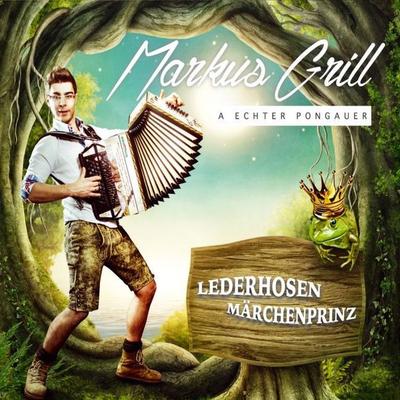Lederhosen Märchenprinz - Markus Grill, CD, 9003549531579