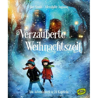 Verzauberte Weihnachtszeit - Ein Adventsbuch in 24 Kapiteln, Gebundene Ausgabe von Siri Spont, Woow Books, 978-3-96177-003-8