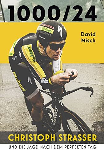 David Misch - 1000/24: Christoph Strasser und die Jagd nach dem perfekten Tag - Preis vom 11.10.2026 03:10:56 h