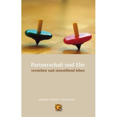 Partnerschaft und Ehe, Paperback von Michaela Glöckler,Ulrich Meier, Gesundheitspflege initiativ