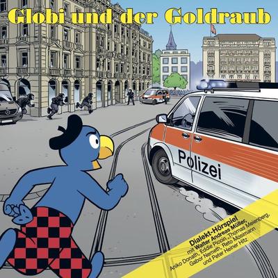 Globi und der Goldraub - , Audio, 7619949822784