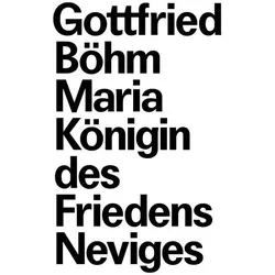Suche nach dem Unbestimmten. Gottfried Böhm und die Wallfahrtskirche /"Maria, Königin des Friedens/", Fachbücher von Steffen Kunkel