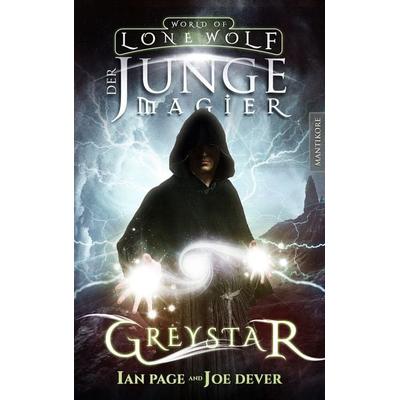 Greystar 01 - Der junge Magier, Taschenbuch von Joe Dever,Ian Page, Mantikore-Verlag, 978-3-945493-24-3