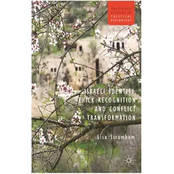 Israeli Identity, Thick Recognition and Conflict Transformation, Ratgeber von L. Strombom