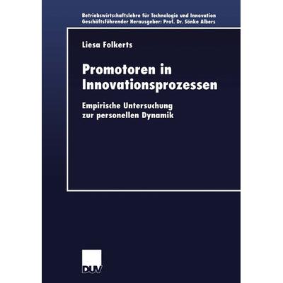 Promotoren in Innovationsprozessen, Taschenbuch von Liesa Folkerts-Mähl, Deutscher Universitätsverlag, 978-3-8244-0551-0