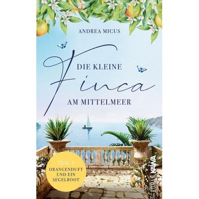 Die kleine Finca am Mittelmeer, Taschenbuch von Andrea Micus, Kampenwand