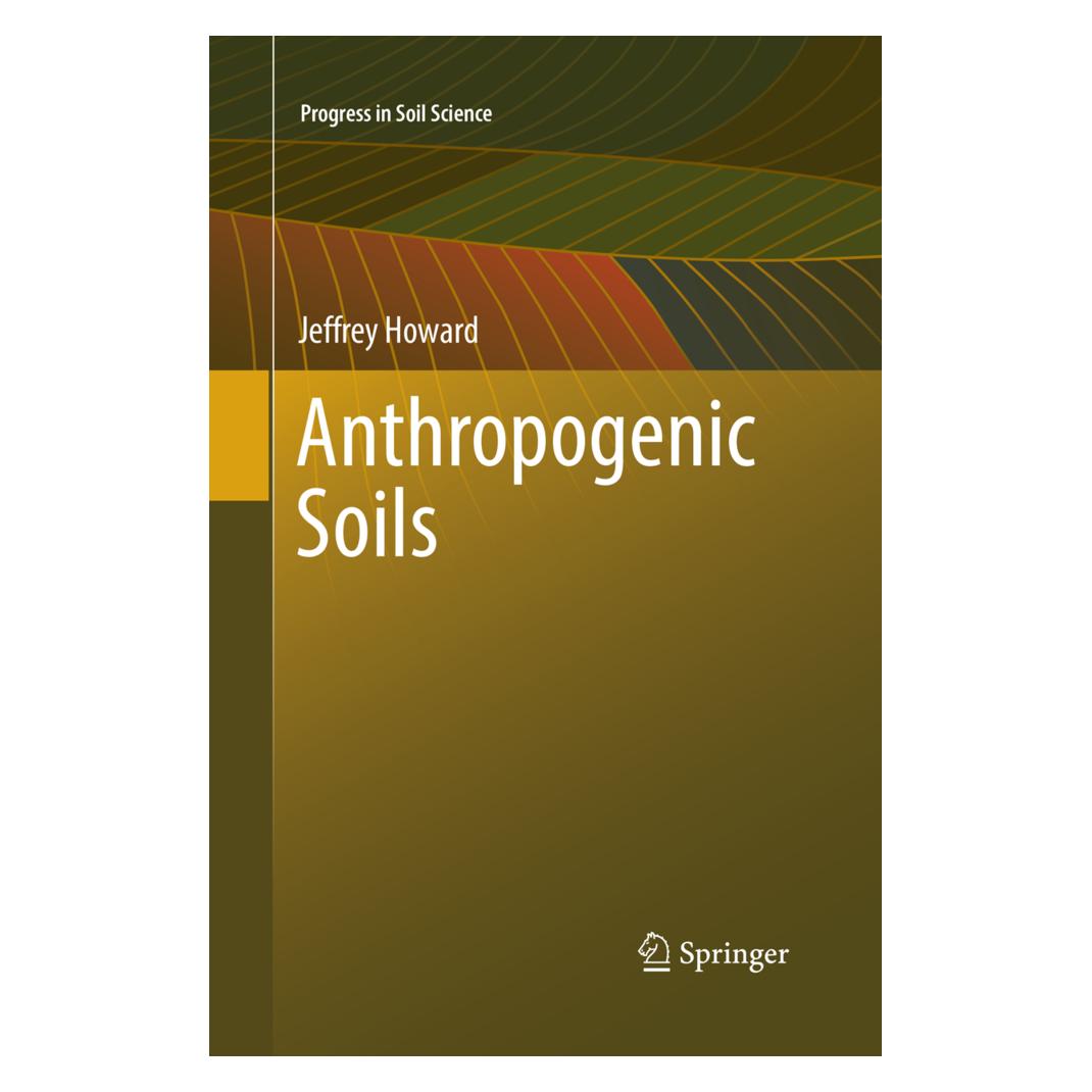 Springer Anthropogenic Soils (Englisch, Softcover, Jeffrey Howard) (56004666)