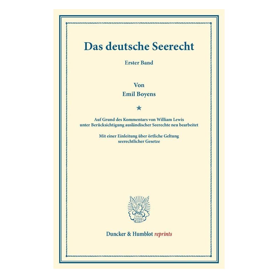 Duncker & Humblot Das deutsche Seerecht (Deutsch, Softcover, Emil Boyens, William Lewis) (55523015)