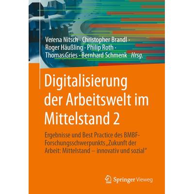Digitalisierung der Arbeitswelt im Mittelstand 2, Gebundene Ausgabe von , Springer Berlin, 978-3-662-65857-4