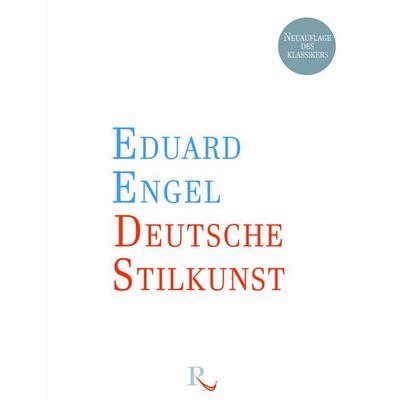 Deutsche Stilkunst, Gebundene Ausgabe von Engel Eduard, Persephone Verlag, 978-3-9524729-1-0