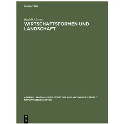 Ahrens:Wirtschaftsformen und Landschaft, Sachbücher von Rudolf Ahrens