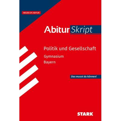 STARK Politik und Gesellschaft - AbiturSkript Bayern, Taschenbuch von Heinrich Müller, Stark Verlag GmbH, 978-3-8490-5953-8