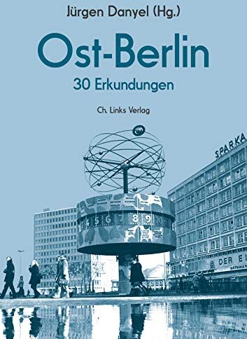 Jürgen Danyel (Hg.) - Ost-Berlin: 30 Erkundungen - Preis vom 01.10.2026 17:08:56 h