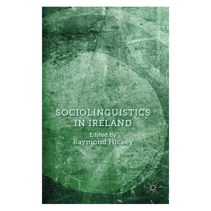 Palgrave Macmillan Uk Sociolinguistics in Ireland (Englisch, Hardcover, R. Hickey) (63305475)