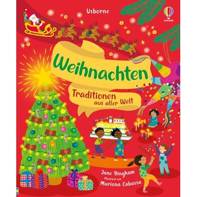 Weihnachten – Traditionen aus aller Welt, Gebundene Ausgabe von Jane Bingham, Usborne, 978-1-03-570391-3
