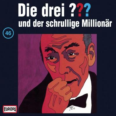Folge 46: Die drei ??? und der schrullige Millionär - , Audio, 4064066645977