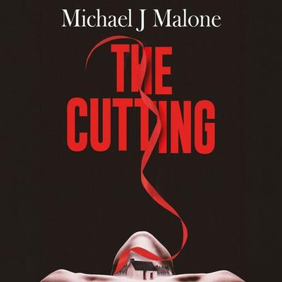 The Cutting - Michael J. Malone, Audio, 9780750559966
