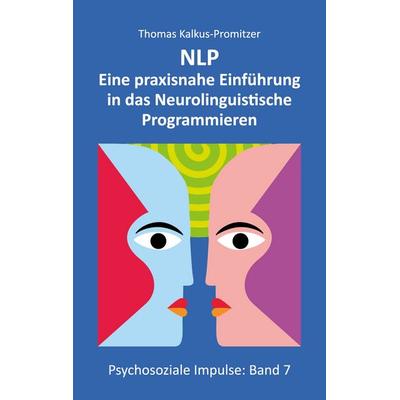 NLP, Taschenbuch von Thomas Kalkus-Promitzer, BoD – Books on Demand, 978-3-8192-2655-7