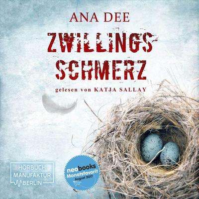 Zwillingsschmerz - Ana Dee, Audio, 4251625937684
