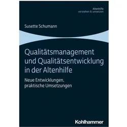 Qualitätsmanagement und Qualitätsentwicklung in der Altenhilfe, Fachbücher von Susette Schumann