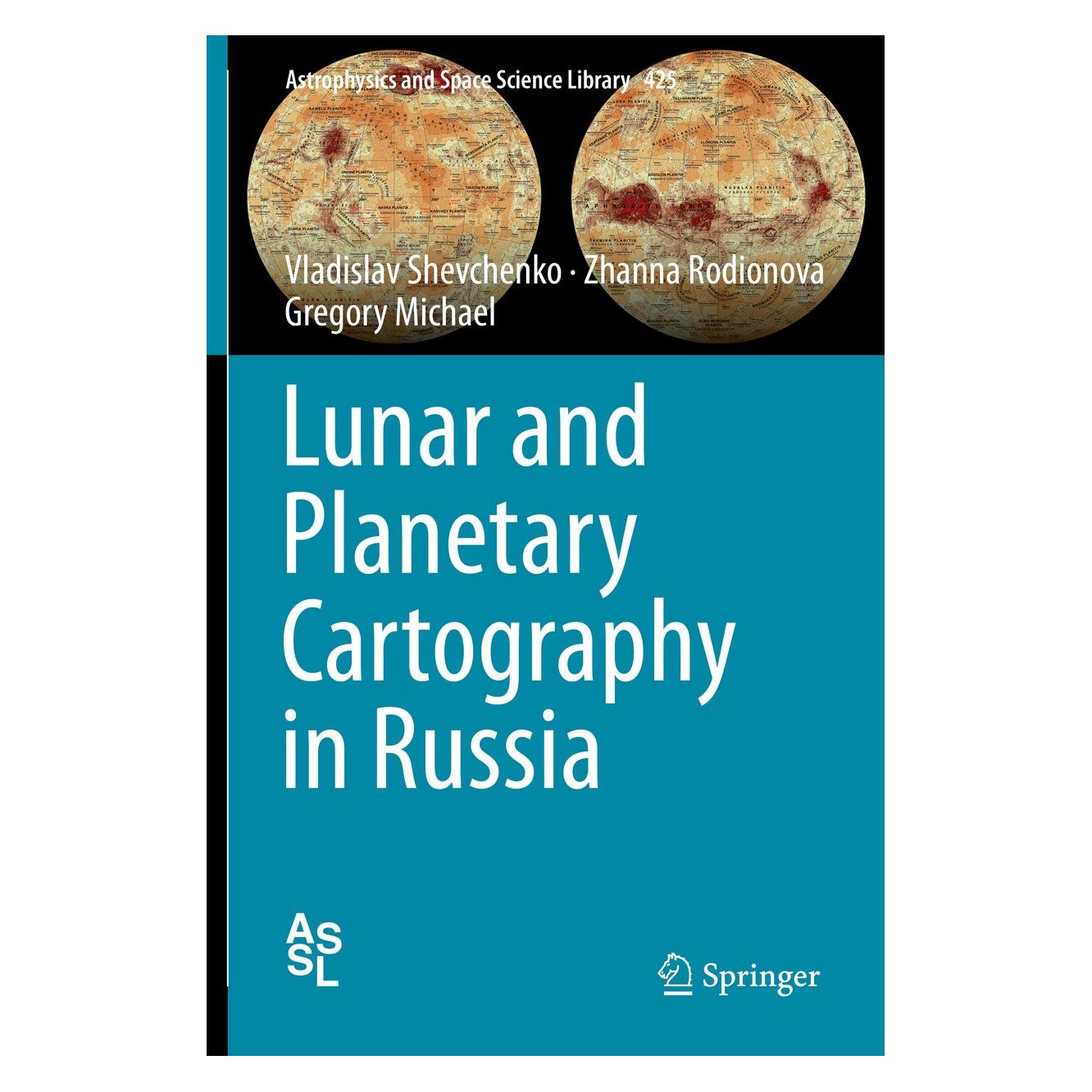 Springer Lunar and Planetary Cartography in Russia (Englisch, Hardcover, Gregory Michael, Vladislav Shevchenko, Zhanna Rodionova) (9783319210384)