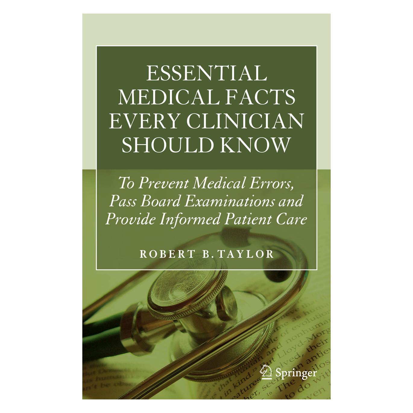 Springer Essential Medical Facts Every Clinician Should Know (Englisch, Softcover, Robert B. Taylor) (55372740)