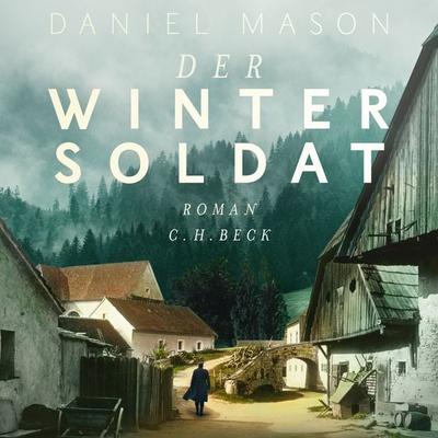 Der Wintersoldat - Daniel Mason, Audio, 9783406744211